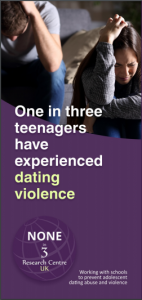 One in three teenagers have experienced dating violece - None in Three